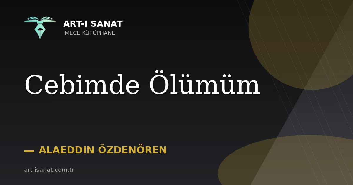 Cebimde Ölümüm