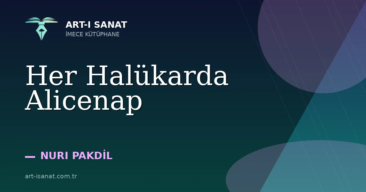 Her Halükarda Alicenap