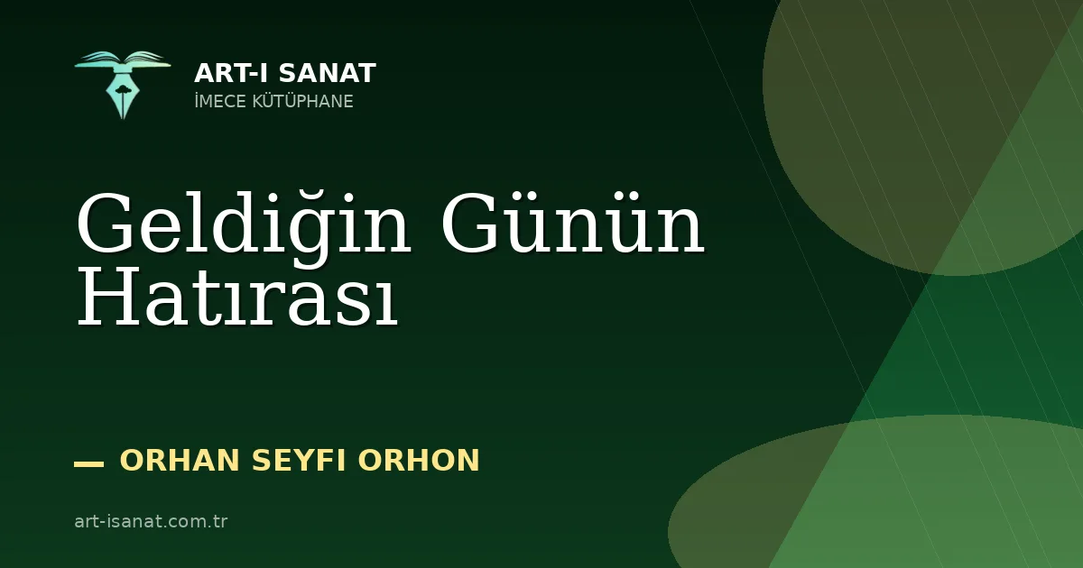 Geldiğin Günün Hatırası