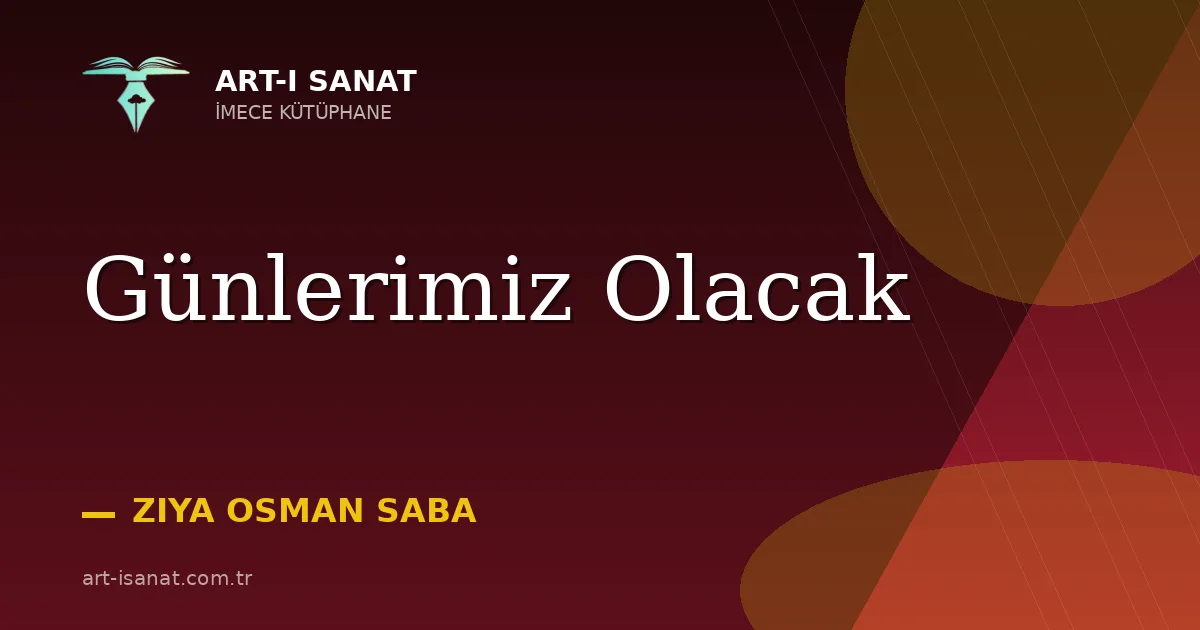 Günlerimiz Olacak