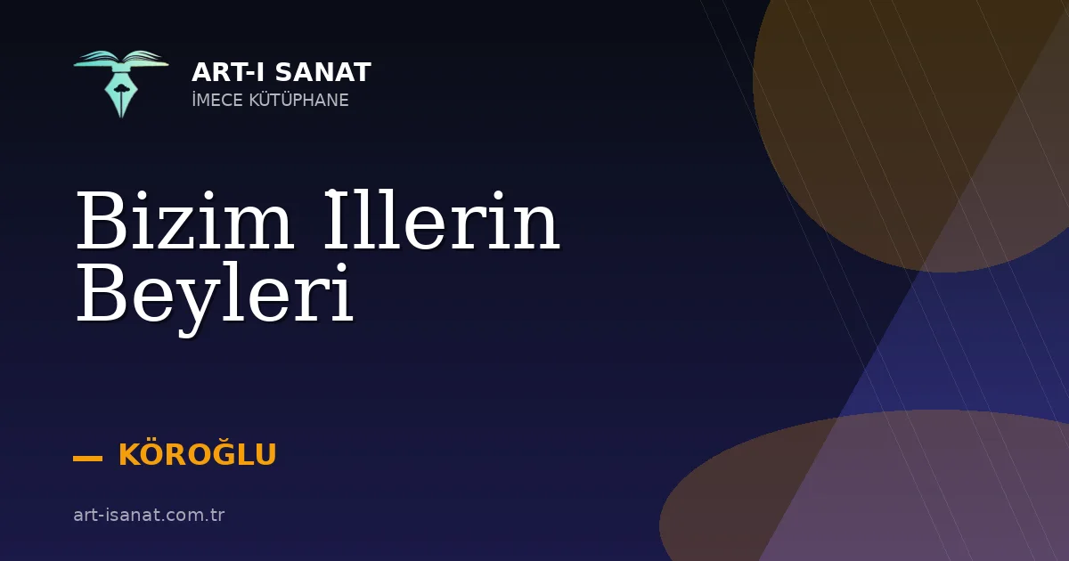 Bizim İllerin Beyleri