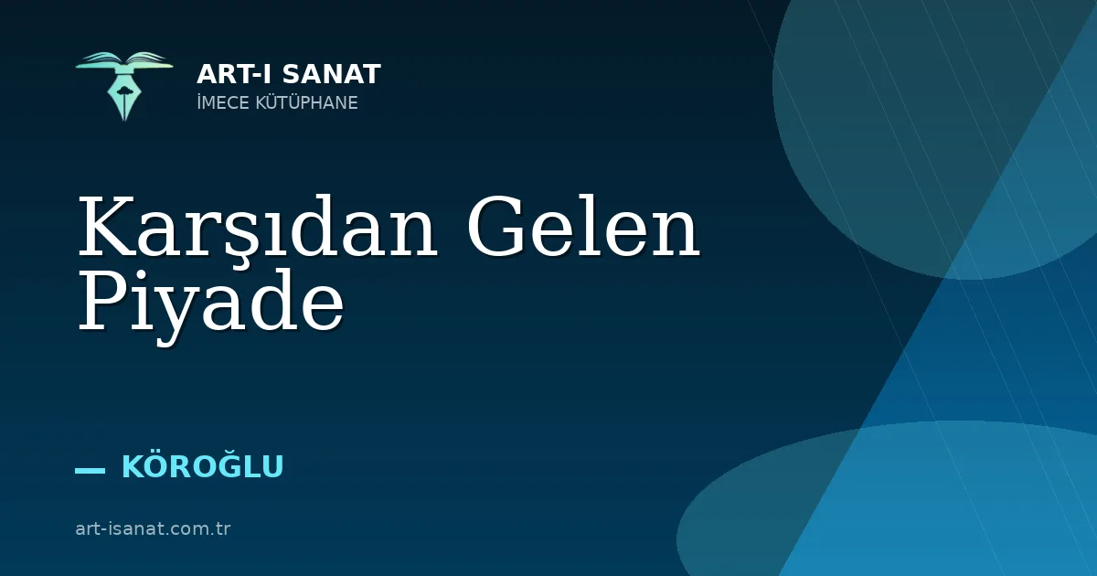 Karşıdan Gelen Piyade