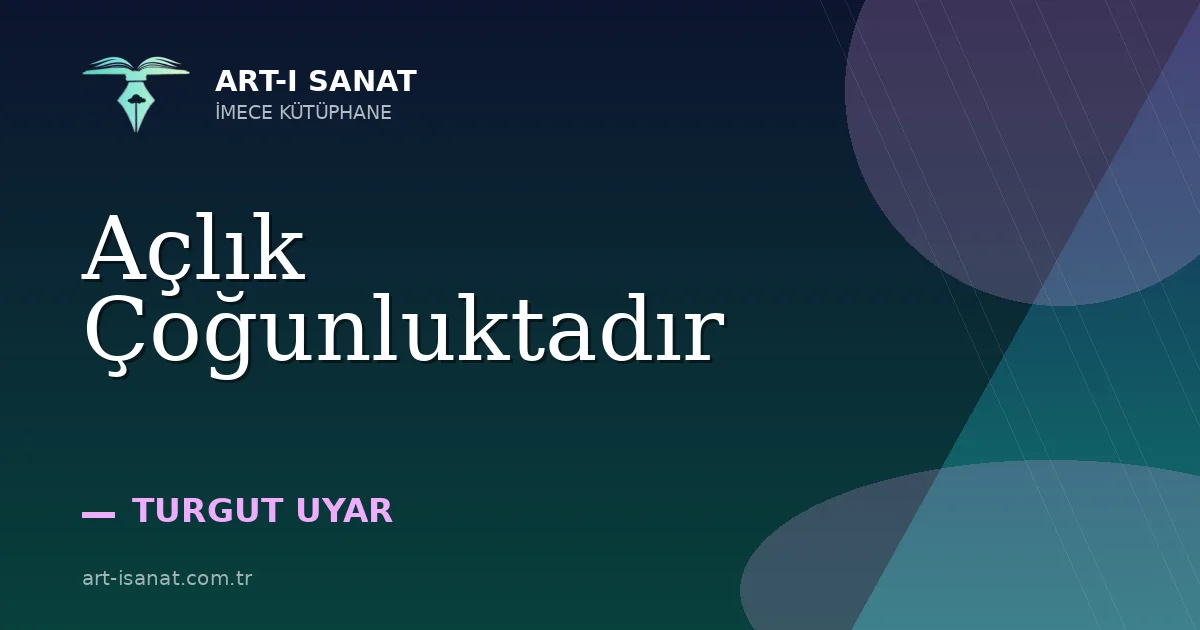 Açlık Çoğunluktadır