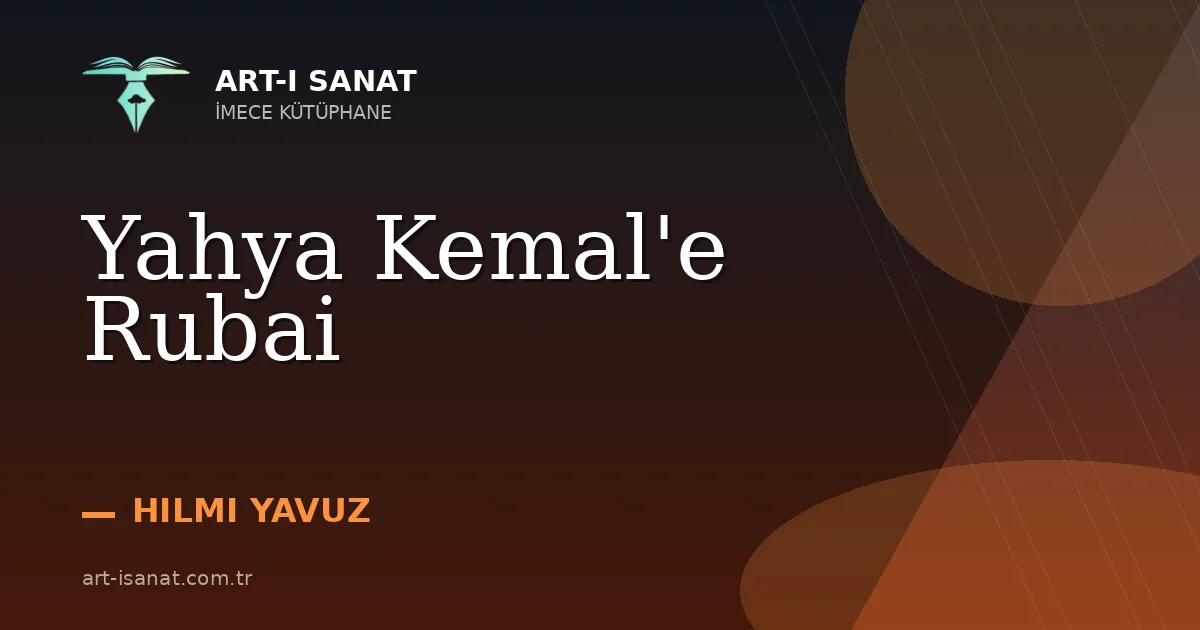 Yahya Kemal'e Rubai