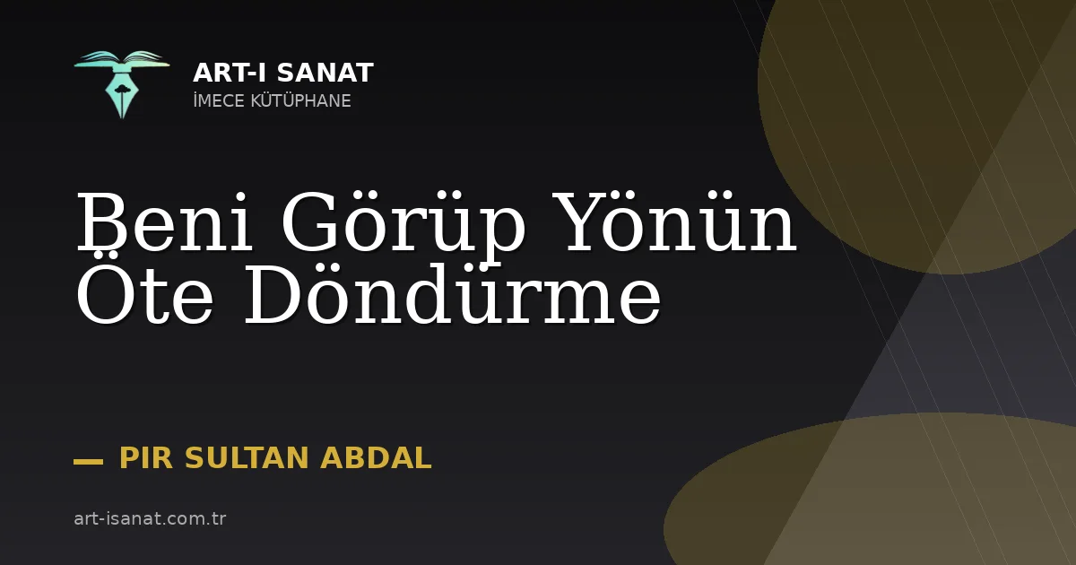 Beni Görüp Yönün Öte Döndürme