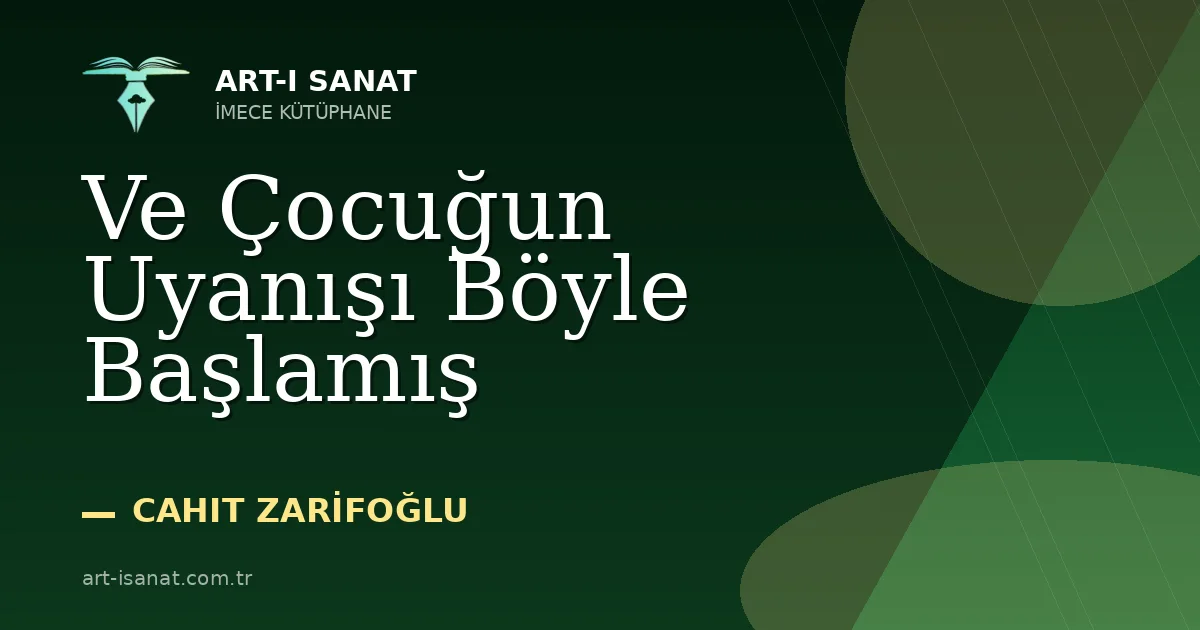 Ve Çocuğun Uyanışı Böyle Başlamış