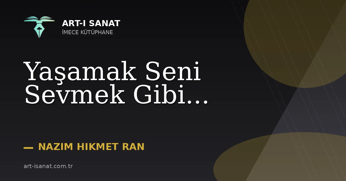 Yaşamak Seni Sevmek Gibi...