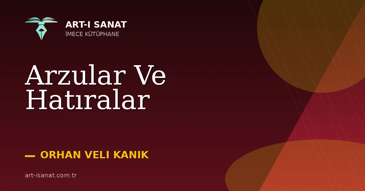 Arzular Ve Hatıralar