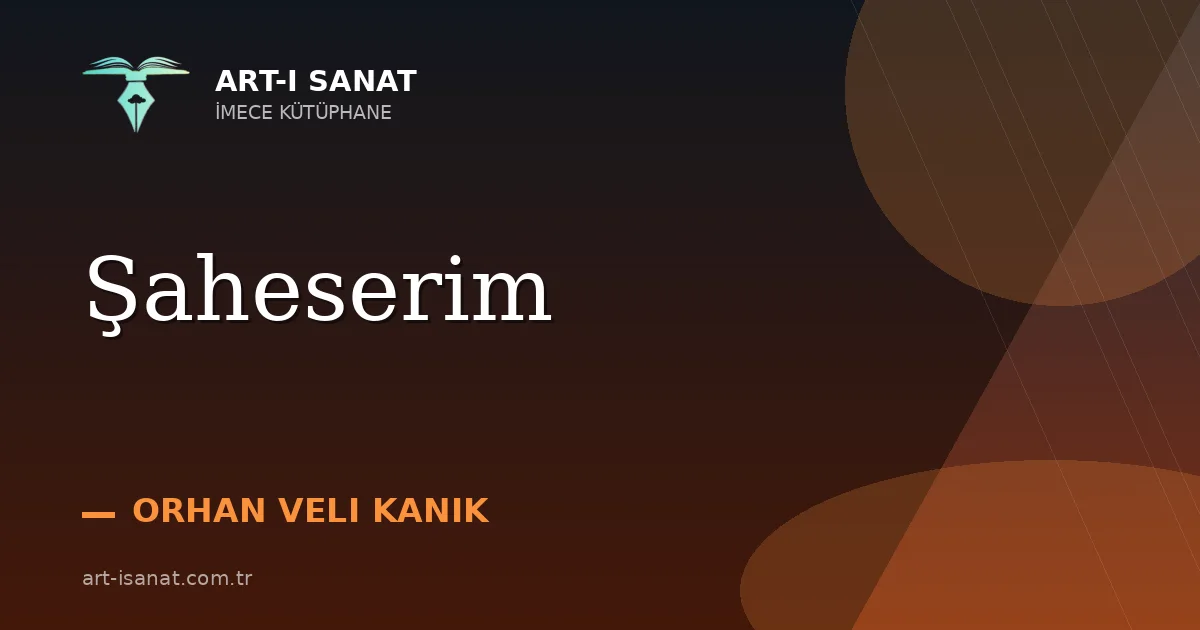 Şaheserim