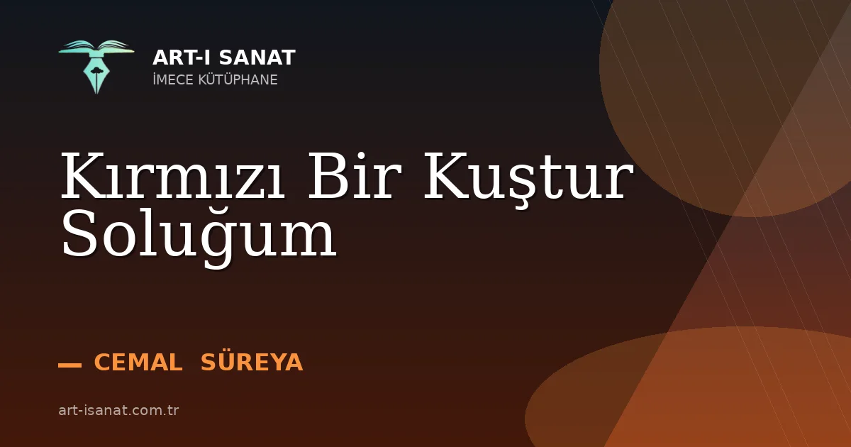 Kırmızı Bir Kuştur Soluğum