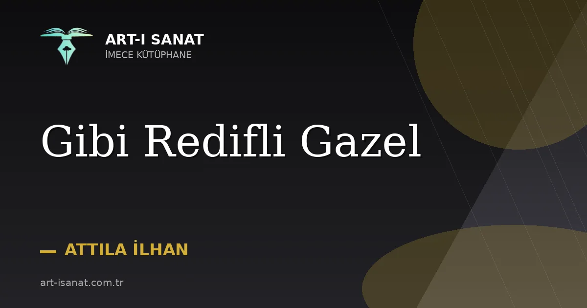 Gibi Redifli Gazel