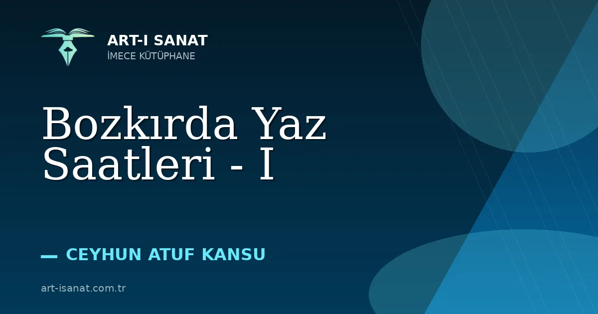 Bozkırda Yaz Saatleri - I