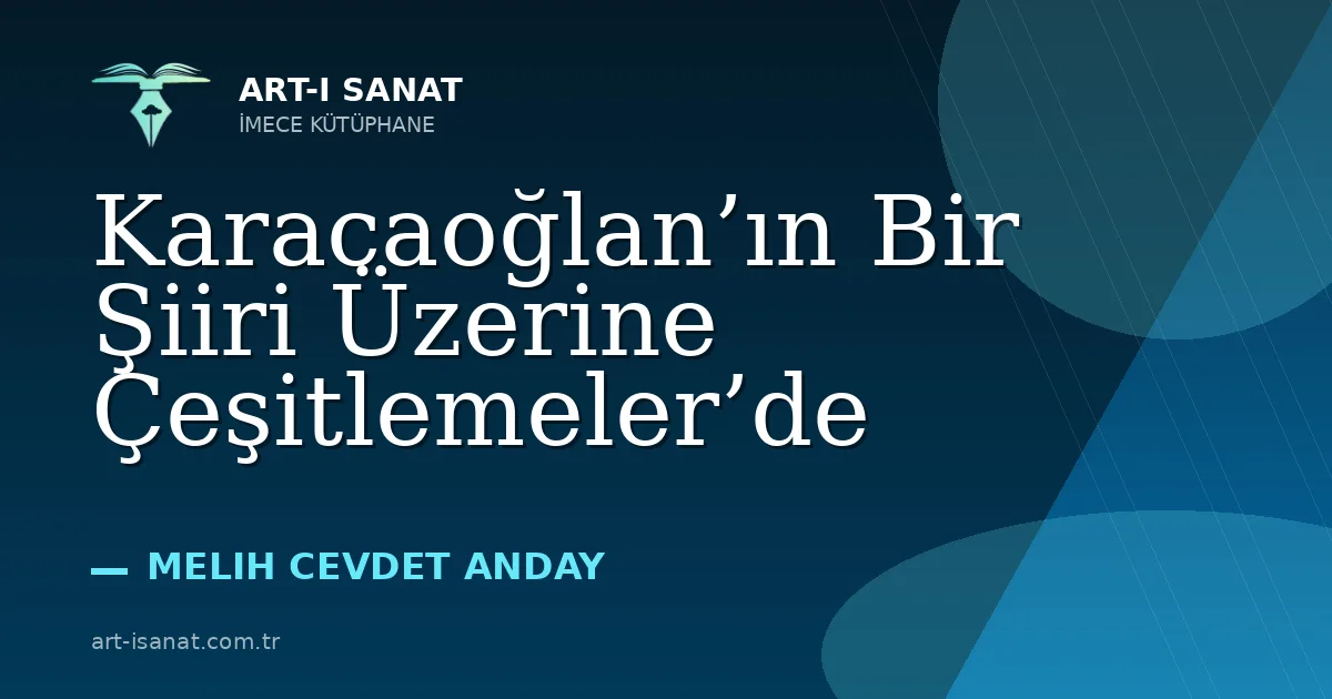 Karacaoğlan’ın Bir Şiiri Üzerine Çeşitlemeler’de
