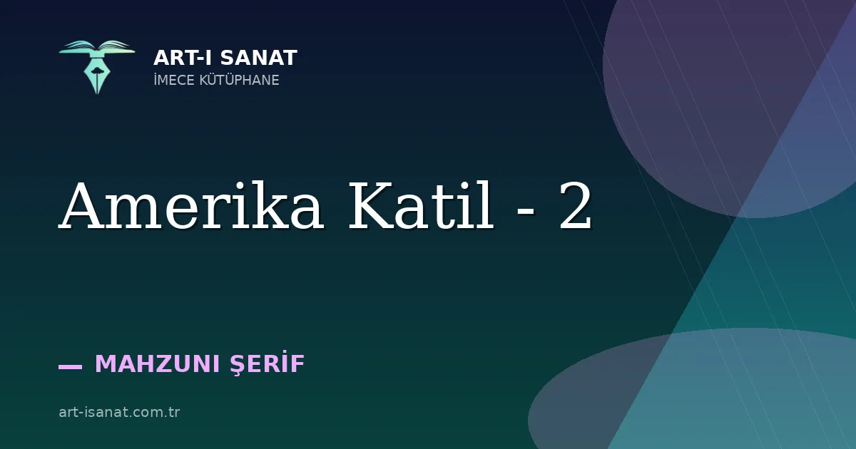 Amerika Katil - 2