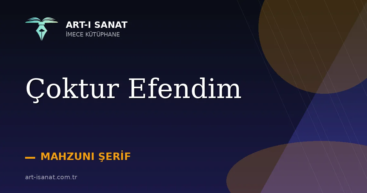 Çoktur Efendim
