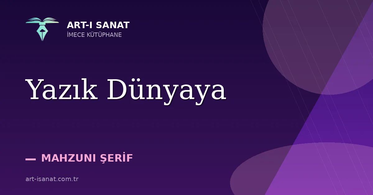 Yazık Dünyaya