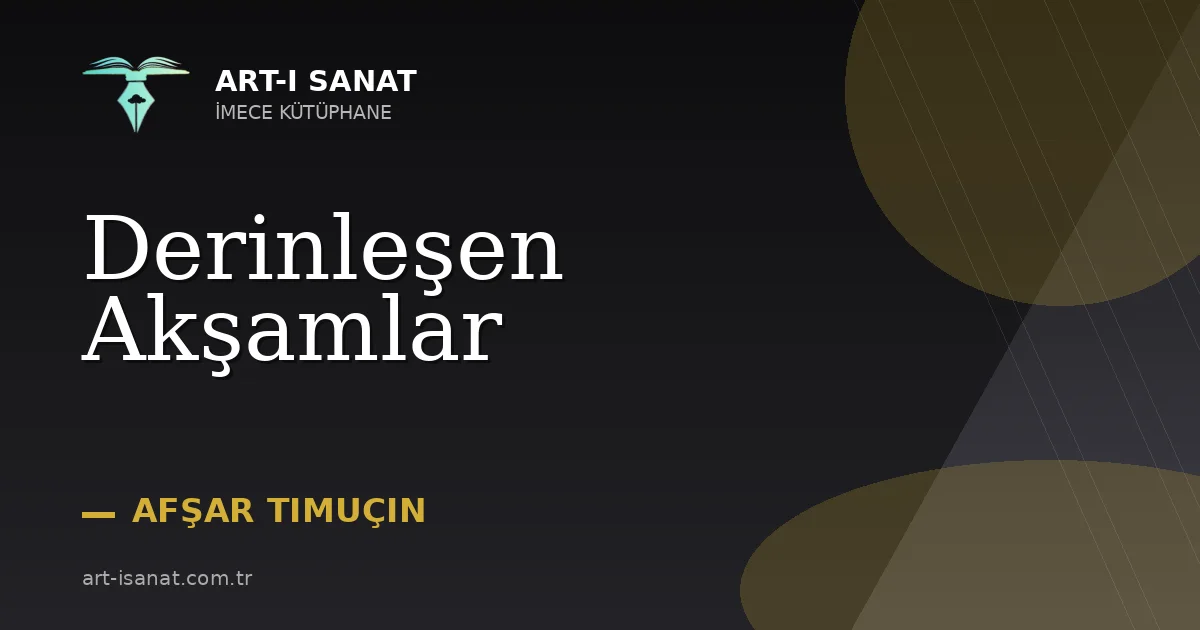 Derinleşen Akşamlar