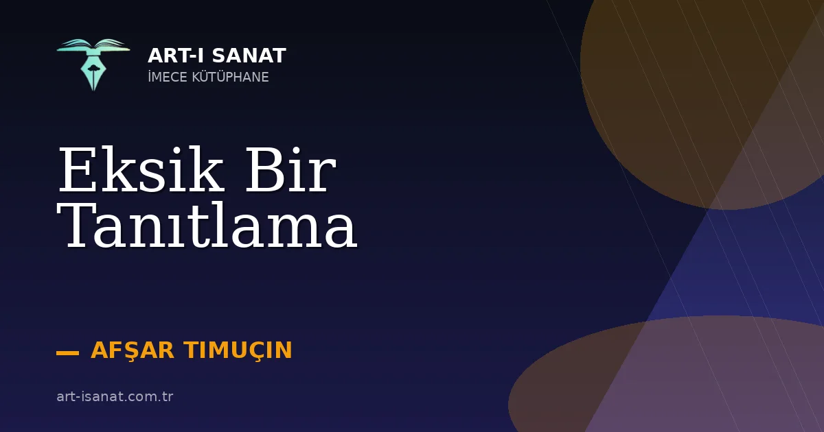 Eksik Bir Tanıtlama