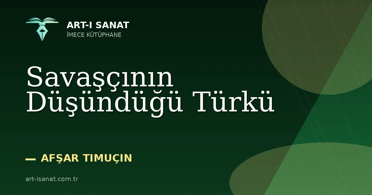 Savaşçının Düşündüğü Türkü