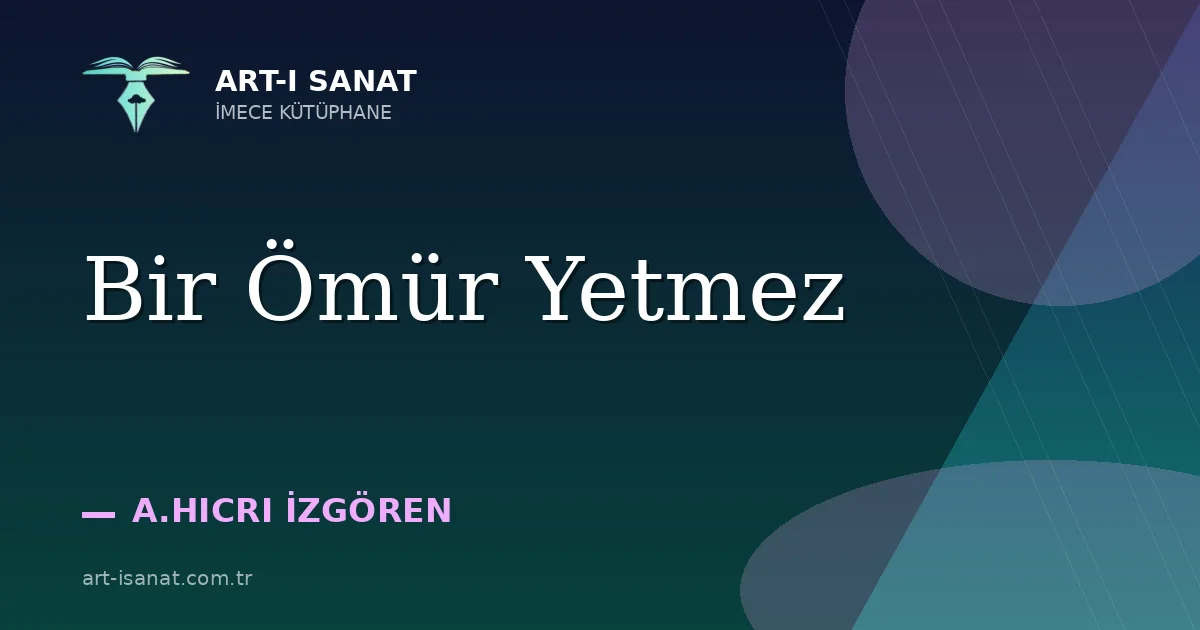 Bir Ömür Yetmez