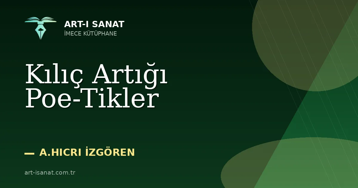Kılıç Artığı Poe-Tikler