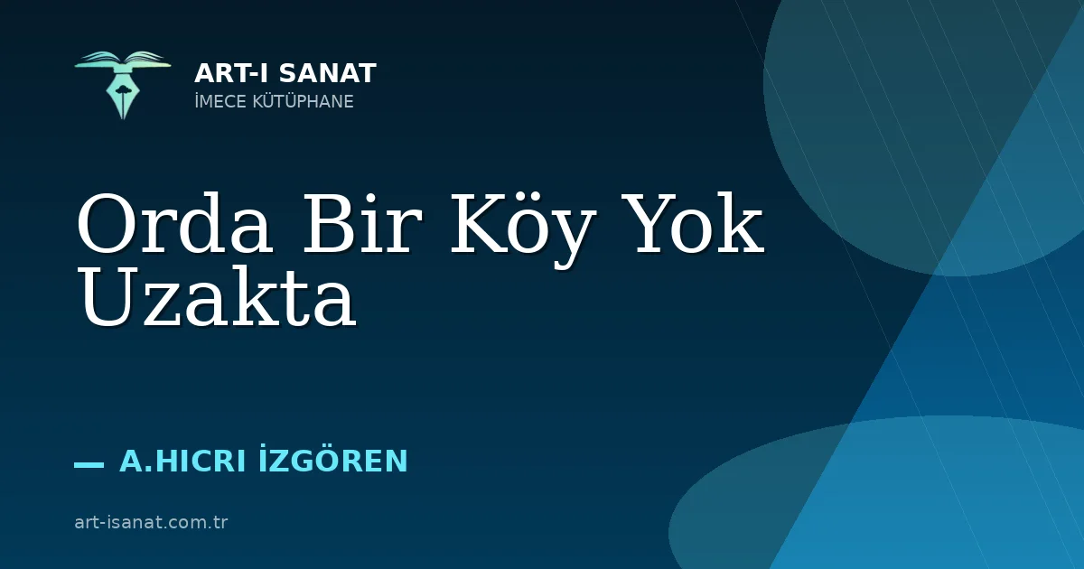 Orda Bir Köy Yok Uzakta