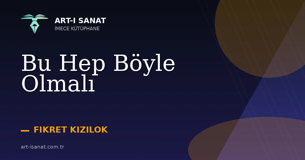 Bu Hep Böyle Olmalı