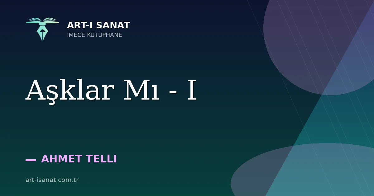 Aşklar Mı - I