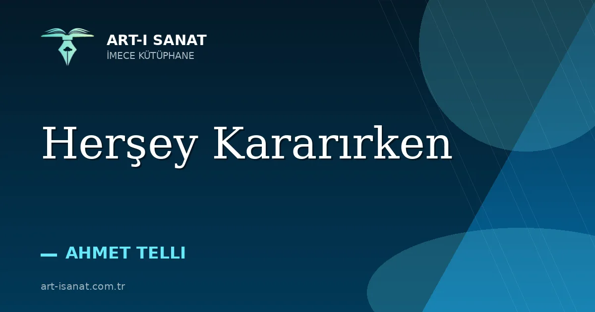 Herşey Kararırken
