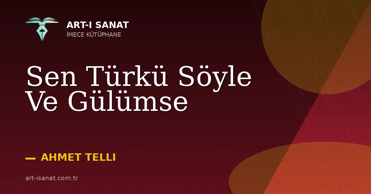 Sen Türkü Söyle Ve Gülümse