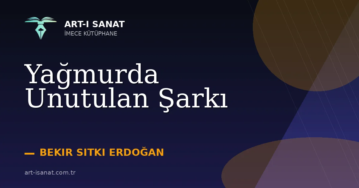 Yağmurda Unutulan Şarkı