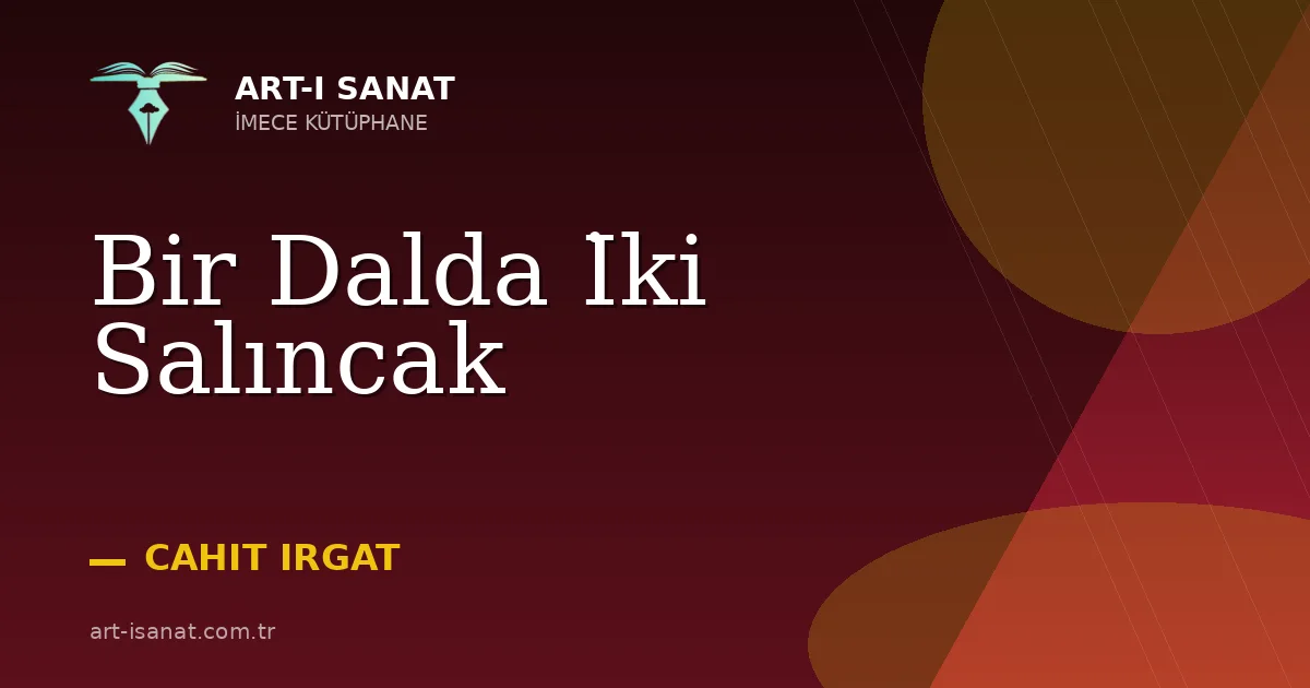 Bir Dalda İki Salıncak