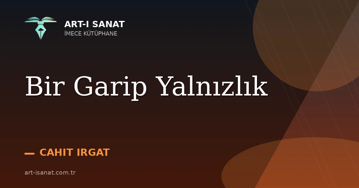 Bir Garip Yalnızlık