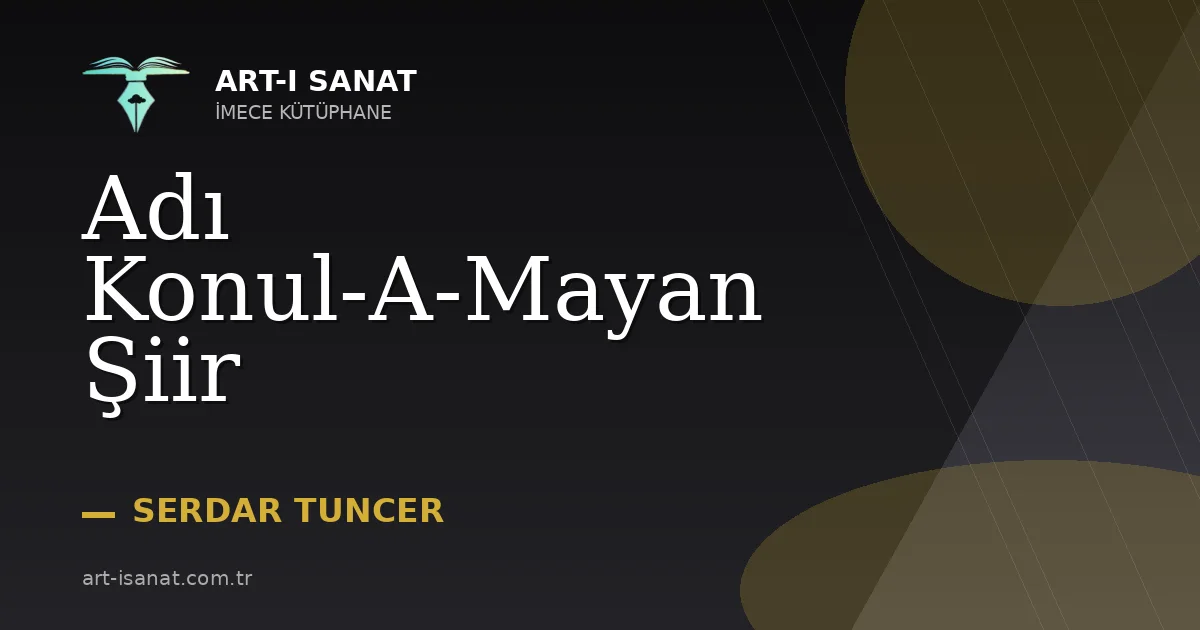 Adı Konul-A-Mayan Şiir