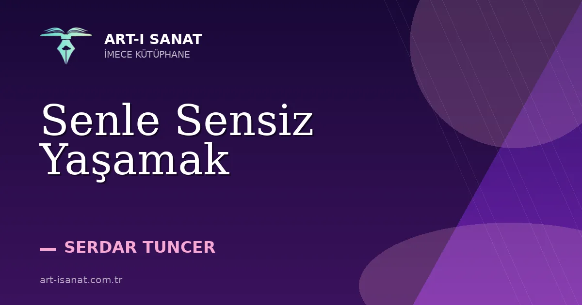 Senle Sensiz Yaşamak