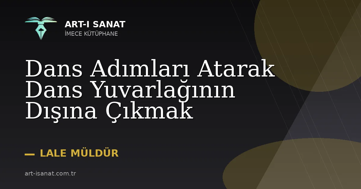 Dans Adımları Atarak Dans Yuvarlağının Dışına Çıkmak