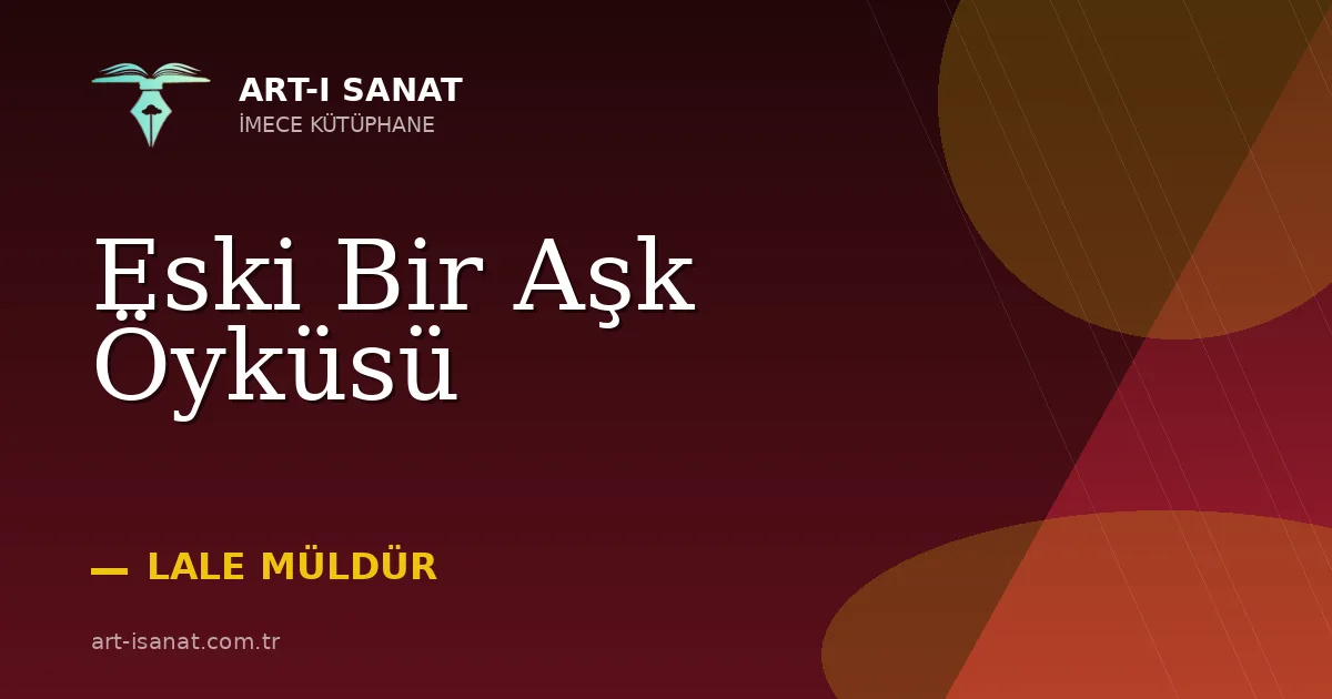 Eski Bir Aşk Öyküsü