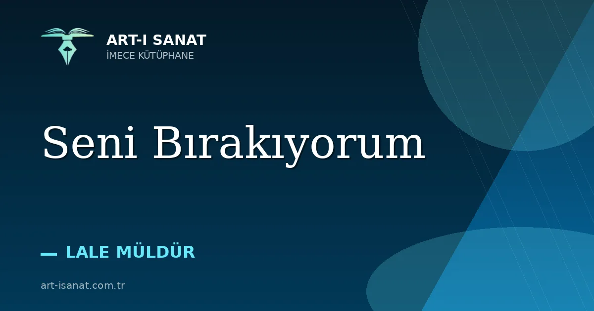 Seni Bırakıyorum