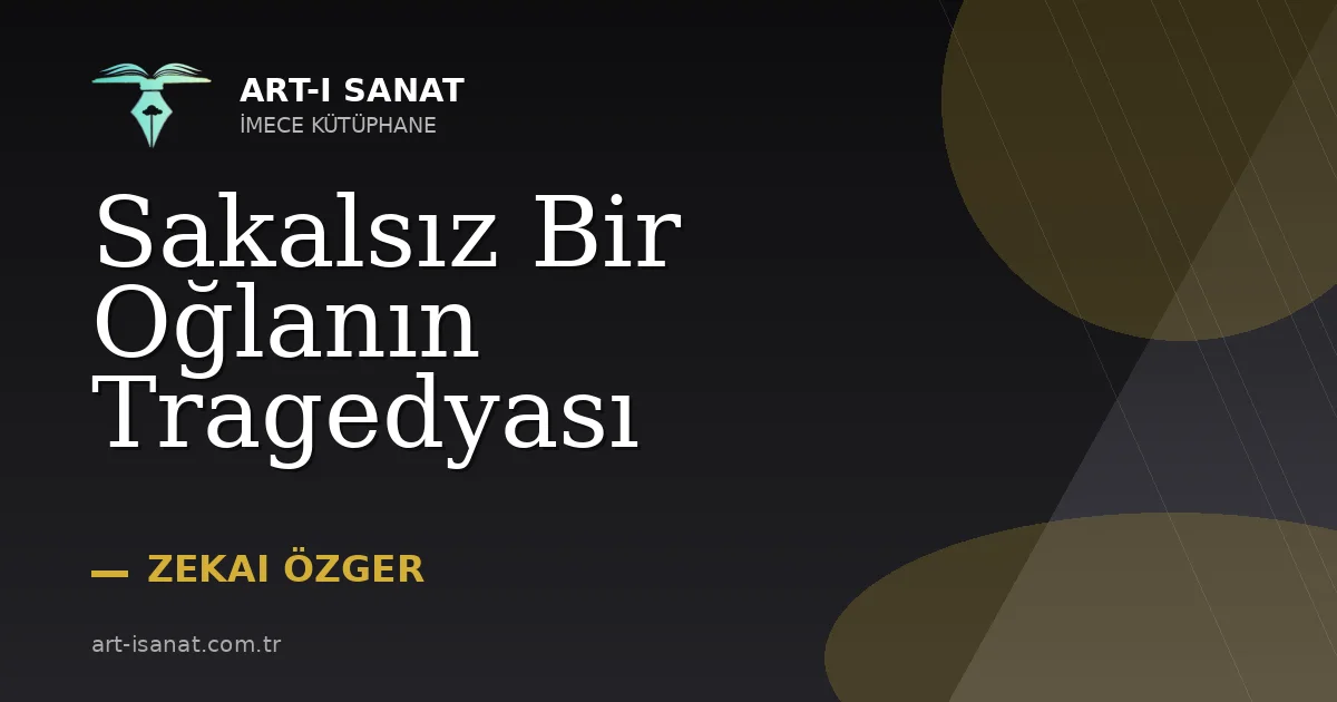 Sakalsız Bir Oğlanın Tragedyası