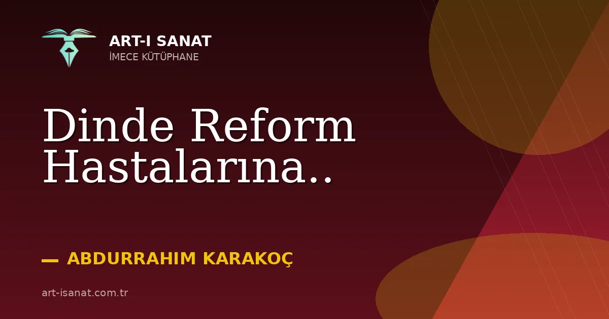 Dinde Reform Hastalarına..