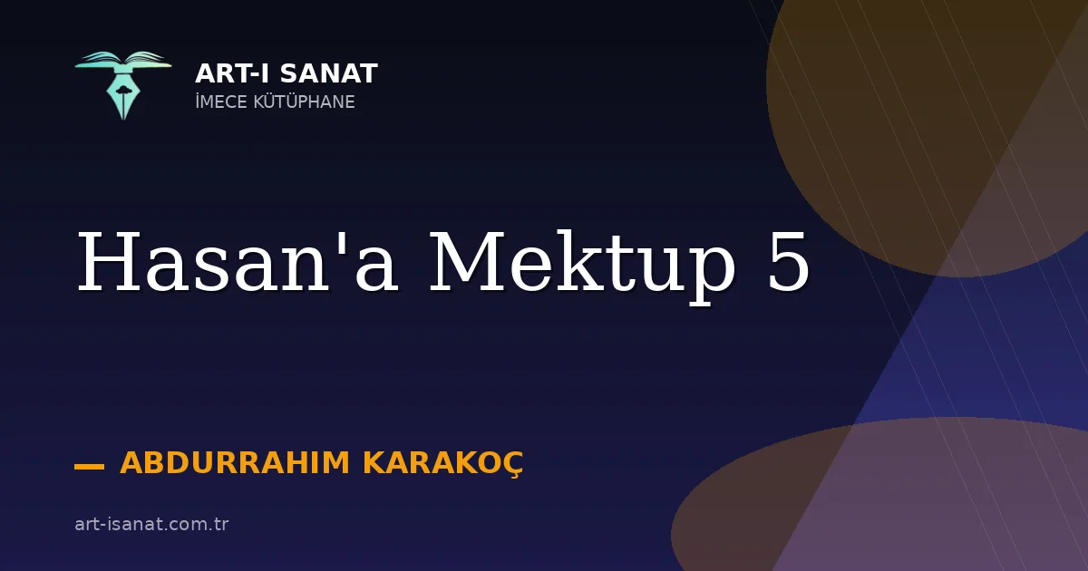 Hasan'a Mektup 5