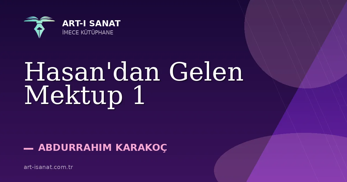 Hasan'dan Gelen Mektup 1