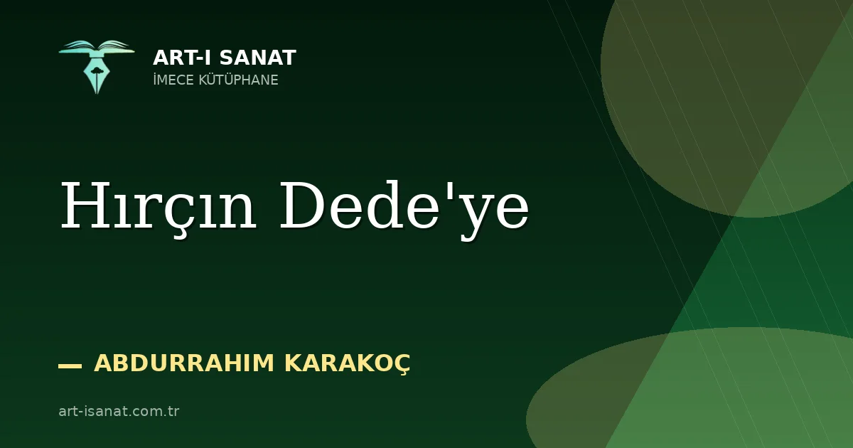 Hırçın Dede'ye