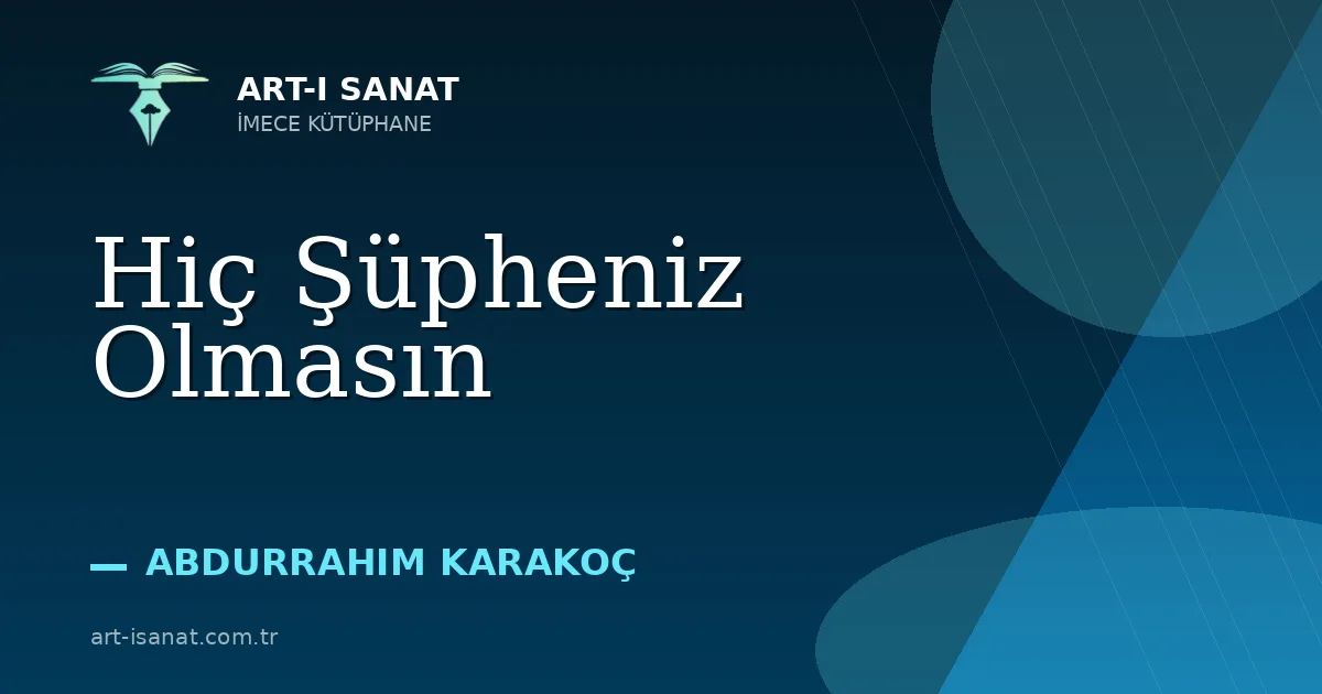 Hiç Şüpheniz Olmasın