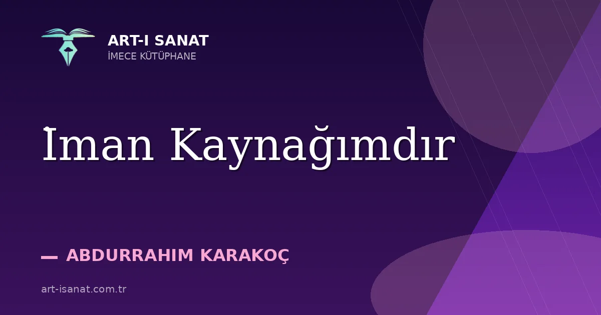 İman Kaynağımdır