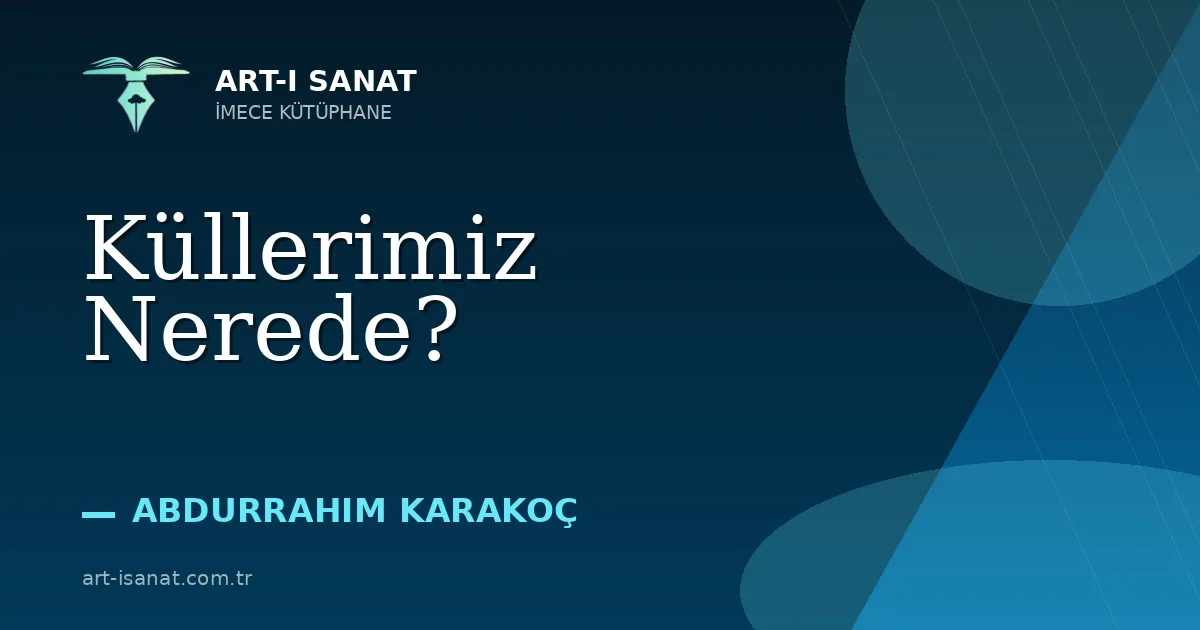 Küllerimiz Nerede?