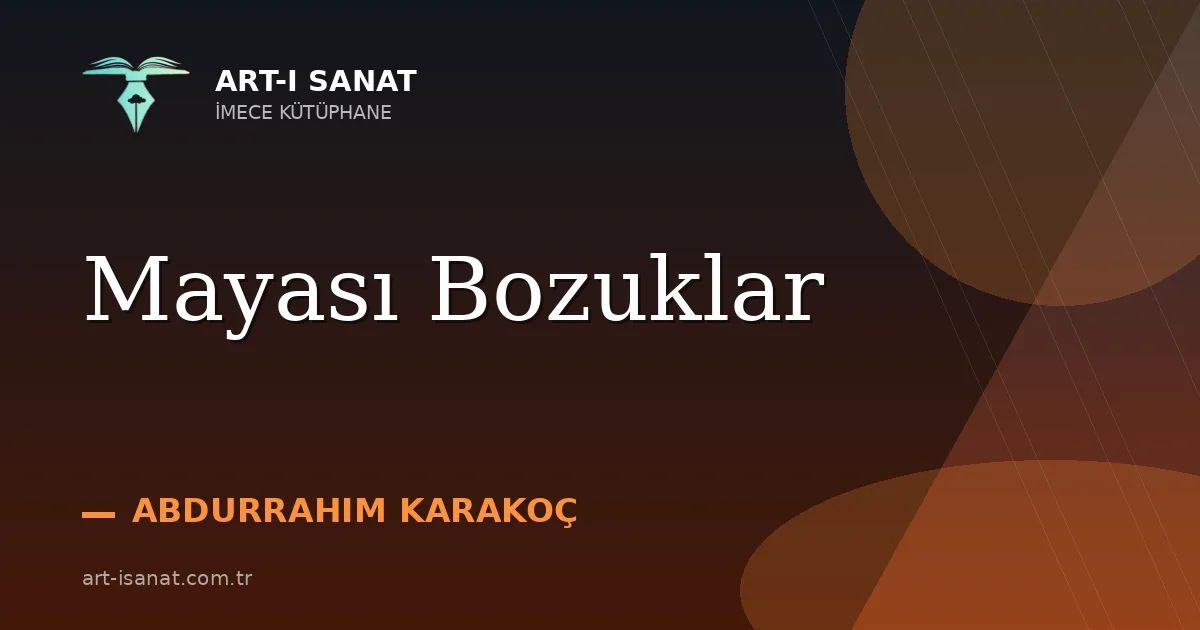 Mayası Bozuklar