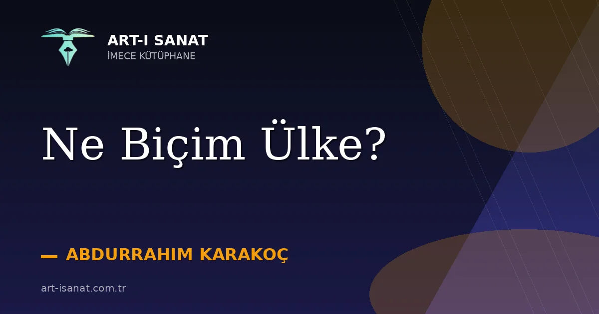 Ne Biçim Ülke?