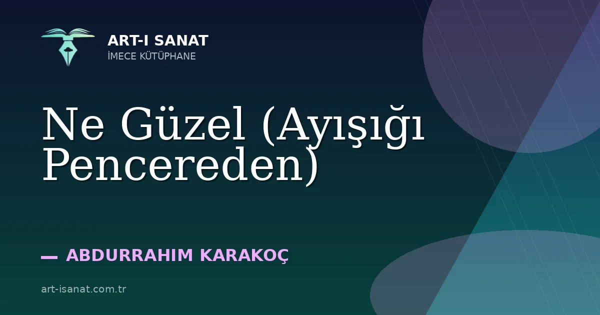 Ne Güzel (Ayışığı Pencereden)