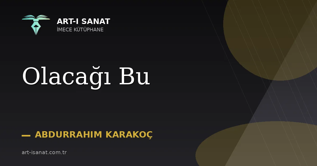 Olacağı Bu